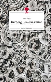 Cover von Gutberg Denkmaschine. Life is a Story - story.one