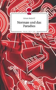 Cover von Norman und das Paradies. Life is a Story - story.one