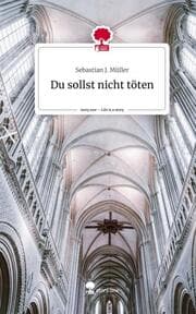 Cover von Du sollst nicht töten. Life is a Story - story.one