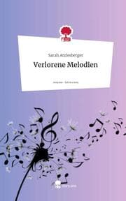 Cover von Verlorene Melodien. Life is a Story - story.one