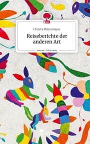 Cover von Reiseberichte der anderen Art. Life is a Story - story.one