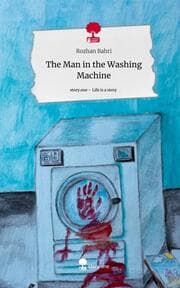 Cover von The Man in the Washing Machine. Life is a Story - story.one