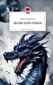 Cover von Als das Licht erlosch. Life is a Story - story.one