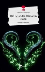 Cover von Die Reise der Dämonin Napo. Life is a Story - story.one