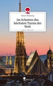 Cover von Im Schatten des höchsten Turms der Welt. Life is a Story - story.one