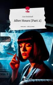 Cover von After Hours [Part 2]. Life is a Story - story.one