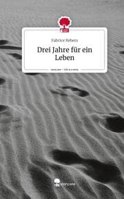 Cover von Drei Jahre für ein Leben. Life is a Story - story.one