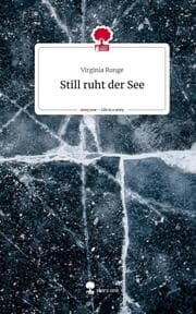 Cover von Still ruht der See. Life is a Story - story.one