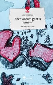 Cover von Aber worum geht's genau?. Life is a Story - story.one