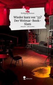 Cover von Wieder kurz vor '33? Der Weimar-Book-Slam. Life is a Story - story.one