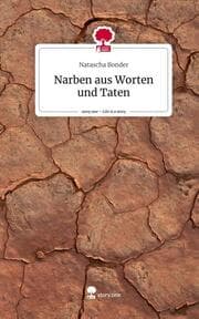 Cover von Narben aus Worten und Taten. Life is a Story - story.one