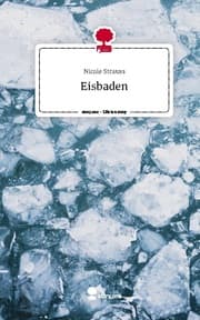 Cover von Eisbaden. Life is a Story - story.one