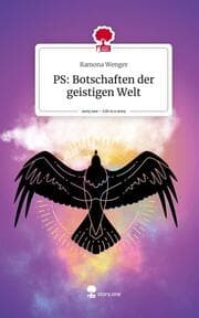 Cover von PS: Botschaften der geistigen Welt. Life is a Story - story.one