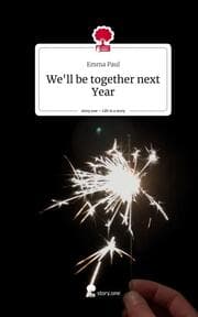 Cover von We'll be together next Year. Life is a Story - story.one