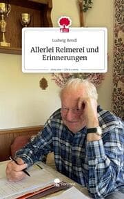 Cover von Allerlei Reimerei und Erinnerungen. Life is a Story - story.one