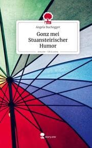 Cover von Gonz mei Stuansteirischer Humor. Life is a Story - story.one