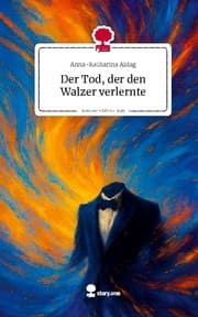Cover von Der Tod, der den Walzer verlernte. Life is a Story - story.one
