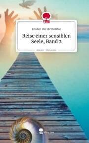 Cover von Reise einer sensiblen Seele, Band 2. Life is a Story - story.one