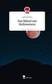 Cover von Das Rätsel um Hollowmere. Life is a Story - story.one