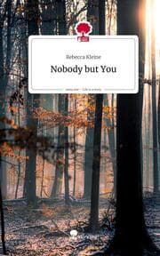 Cover von Nobody but You. Life is a Story - story.one