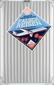 Cover von Falsch reisen