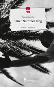 Cover von Einen Sommer lang. Life is a Story - story.one