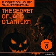 Cover von The Secret of Jack O'lantern (The Sherlock Holmes Halloween Special, Episode 3)