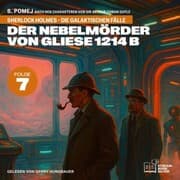 Cover von Der Nebelmörder von Gliese 1214 b (Sherlock Holmes - Die galaktischen Fälle, Folge 7)