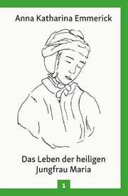 Cover von Das Leben der heiligen Jungfrau Maria
