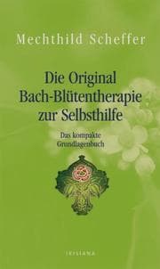 Cover von Die Original Bach-Blütentherapie zur Selbsthilfe