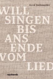 Cover von Will singen bis ans Ende vom Lied
