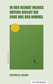 Cover von In der Heimat meines Vaters riecht die Erde wie der Himmel