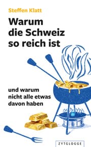 Cover von Warum die Schweiz so reich ist