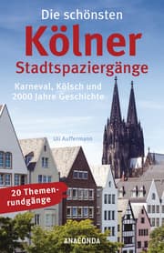 Cover von Die schönsten Kölner Stadtspaziergänge (Köln, kölsch)