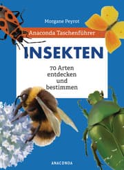 Cover von Anaconda Taschenführer Insekten. 70 Arten entdecken und bestimmen