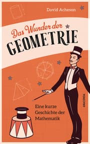 Cover von Das Wunder der Geometrie. Eine kurze Geschichte der Mathematik