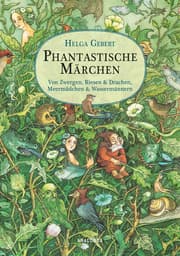 Cover von Phantastische Märchen. Von Zwergen, Riesen & Drachen, Meermädchen & Wassermännern