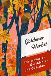 Cover von Goldener Herbst. Die schönsten Geschichten und Gedichte