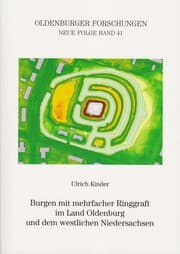 Cover von Burgen mit mehrfacher Ringgraft im Land Oldenburg und dem westlichen Niedersachsen