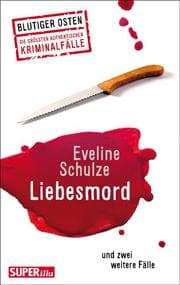 Cover von Liebesmord und zwei weitere Fälle