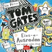 Cover von Tom Gates 2. Eins-a-Ausreden und anderes cooles Zeug