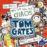Cover von Tom Gates 1. Wo ich bin, ist Chaos. Aber ich kann nicht überall sein!