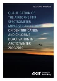 Cover von Qualification of the airborne FTIR spectrometer MIPAS-STR and study on denitrification and chlorine deactivation in Arctic winter 2009/10