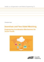 Cover von Incentives and Two-Sided Matching - Engineering Coordination Mechanisms for Social Clouds