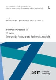 Cover von Informationsrecht@KIT - 15 Jahre Zentrum für Angewandte Rechtswissenschaft