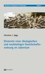 Cover von Elemente einer ökologischen und nachhaltigen Gesellschaftsordnung im Judentum
