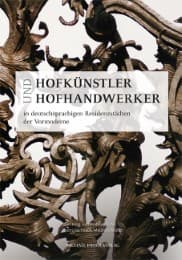 Cover von Hofkünstler und Hofhandwerker in deutschsprachigen Residenzstädten der Vormoderne