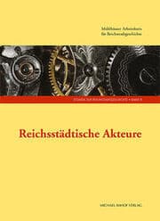 Cover von Reichsstädtische Akteure