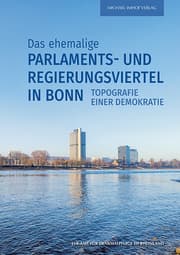 Cover von Das ehemalige Parlaments- und Regierungsviertel in Bonn