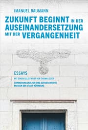 Cover von Zukunft beginnt in der Auseinandersetzung mit der Vergangenheit